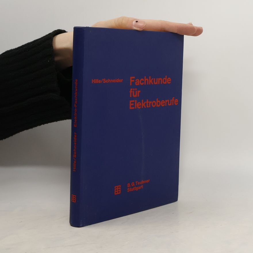 Wilhelm Hille Fachkunde für Elektroberufe