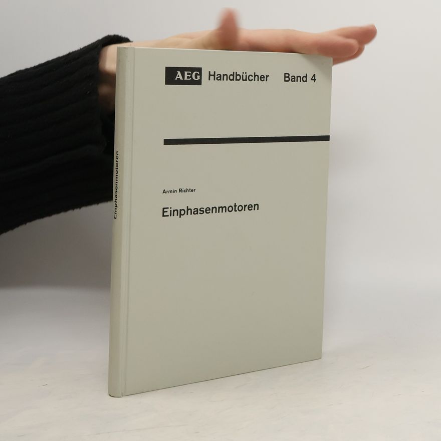 Armin Richter Einphasenmotoren. Band 4