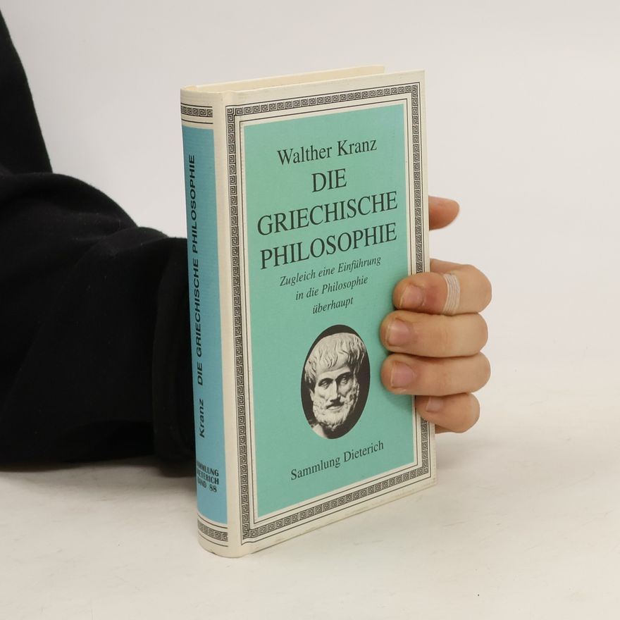 Walther Kranz Die griechische Philosophie