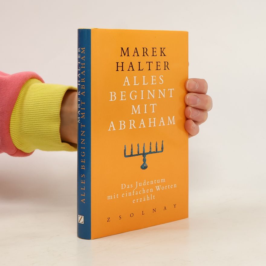 Marek Halter Alles beginnt mit Abraham