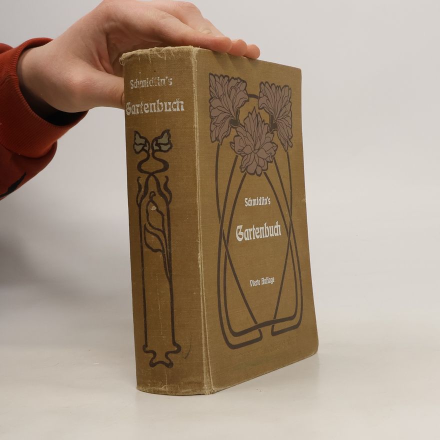 Eduard Schmidlin Schmidlin's Gartenbuch