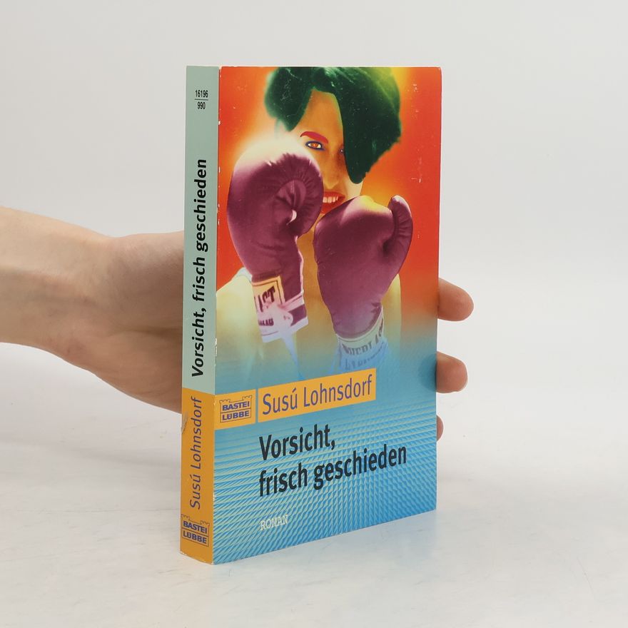 Susu Lohnsdorf Vorsicht, frisch geschieden