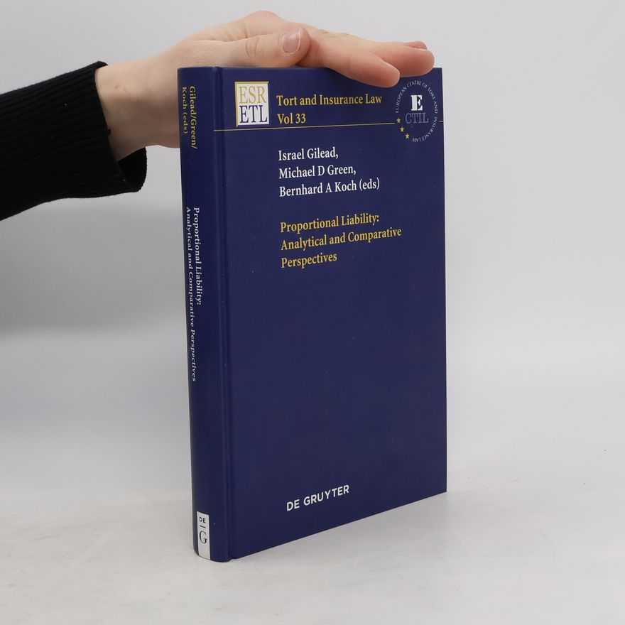 Yiśraʼel Gilʻad Proportional liability: analytical and comparative perspectives
