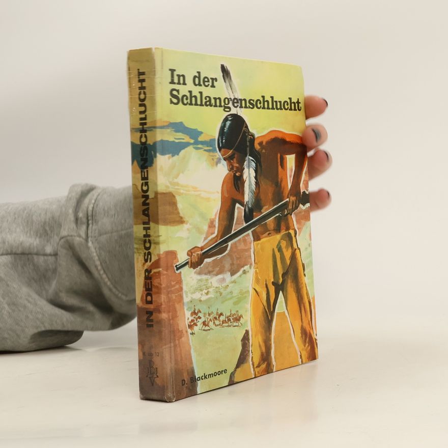D. Blackmoore In der Schlangenschlucht