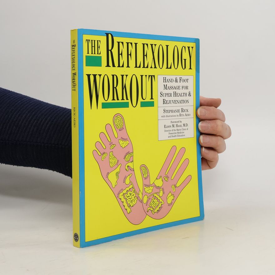 Stephanie Rick The Reflexology Workout