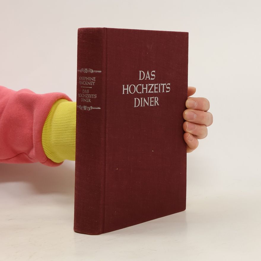 Josephine Pinckney Das Hochzeitsdiner