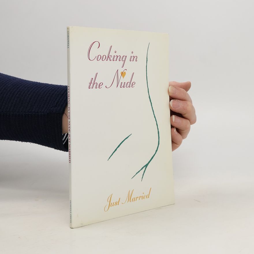 Kolektiv autorů Cooking in the Nude. Just Married