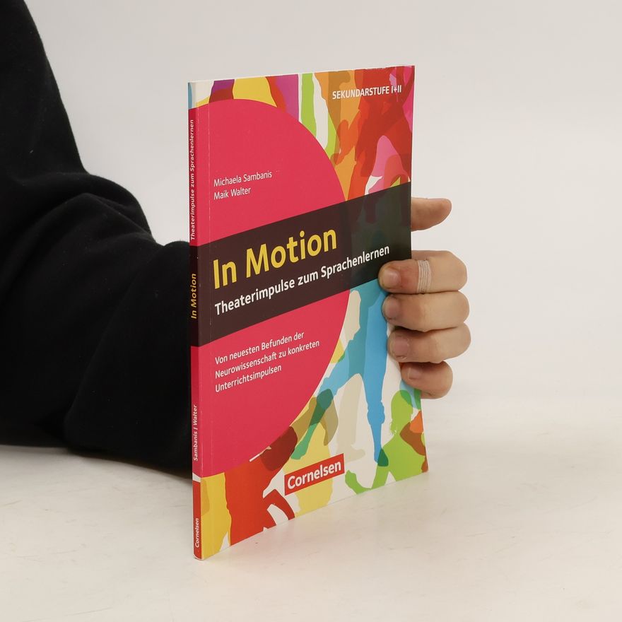 Michaela Sambanis In Motion - Theaterimpulse zum Sprachenlernen