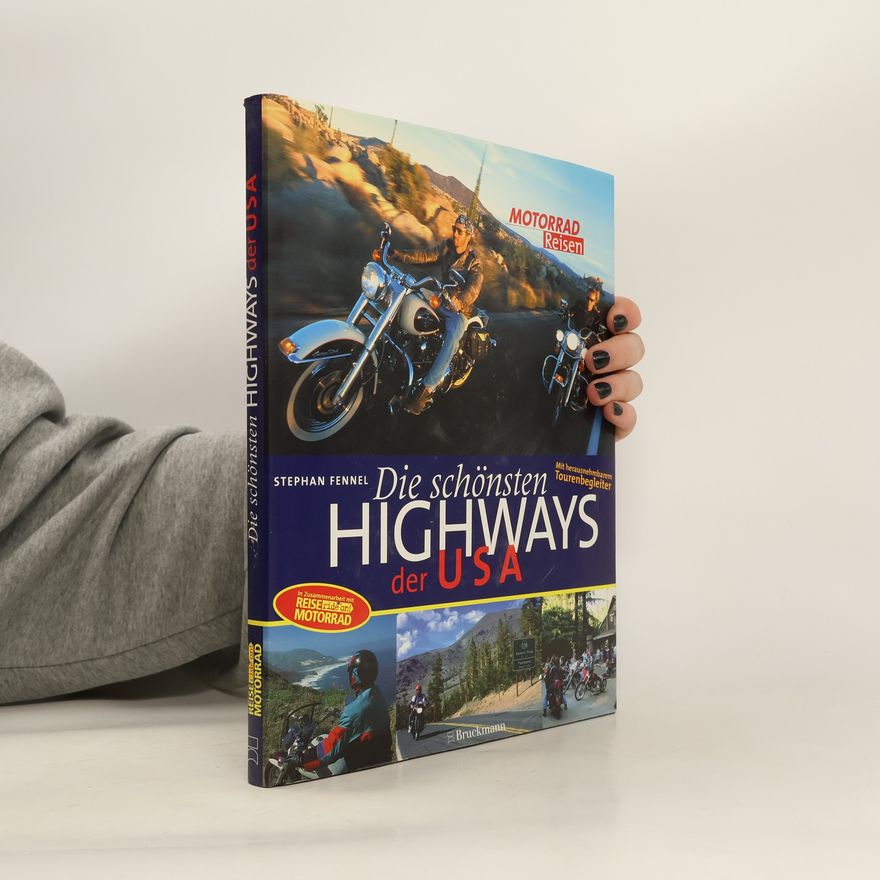 Stephan Fennel Die schönsten Highways der USA