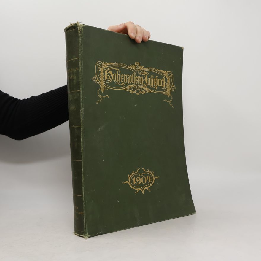 Paul Seidel Hohenzollern-Jahrbuch. Forschungen und Abbildungen zur Geschichte der Hohenzollern in Brandenburg-Preußen