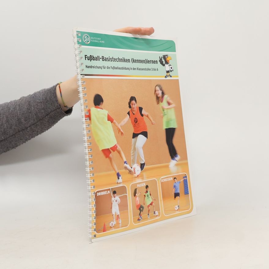 Various authors Fußball-Basistechniken (kennen)lernen