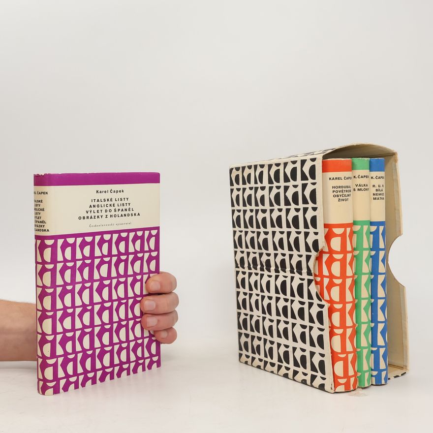 Karel Čapek Karel Čapek Box 4 knihy. Válka s mloky. Italské listy. Anglické listy. Výlet do Španěl. Obrázky z Holandska. Hordubal. Povětroň. Obyčejný život. R.U.R. Bílá nemoc. Matka