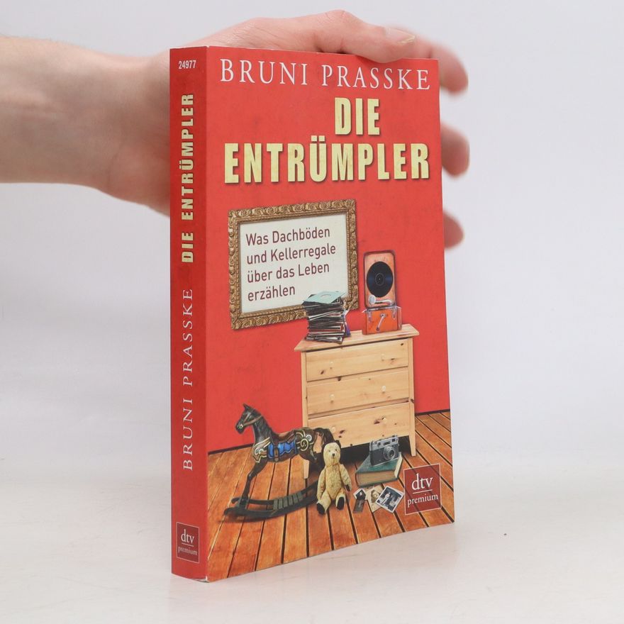 Bruni Prasske Die Entrümpler