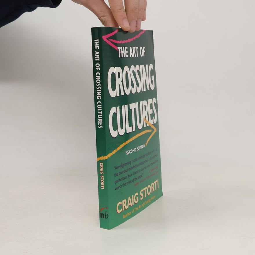 Craig Storti The Art of Crossing Cultures