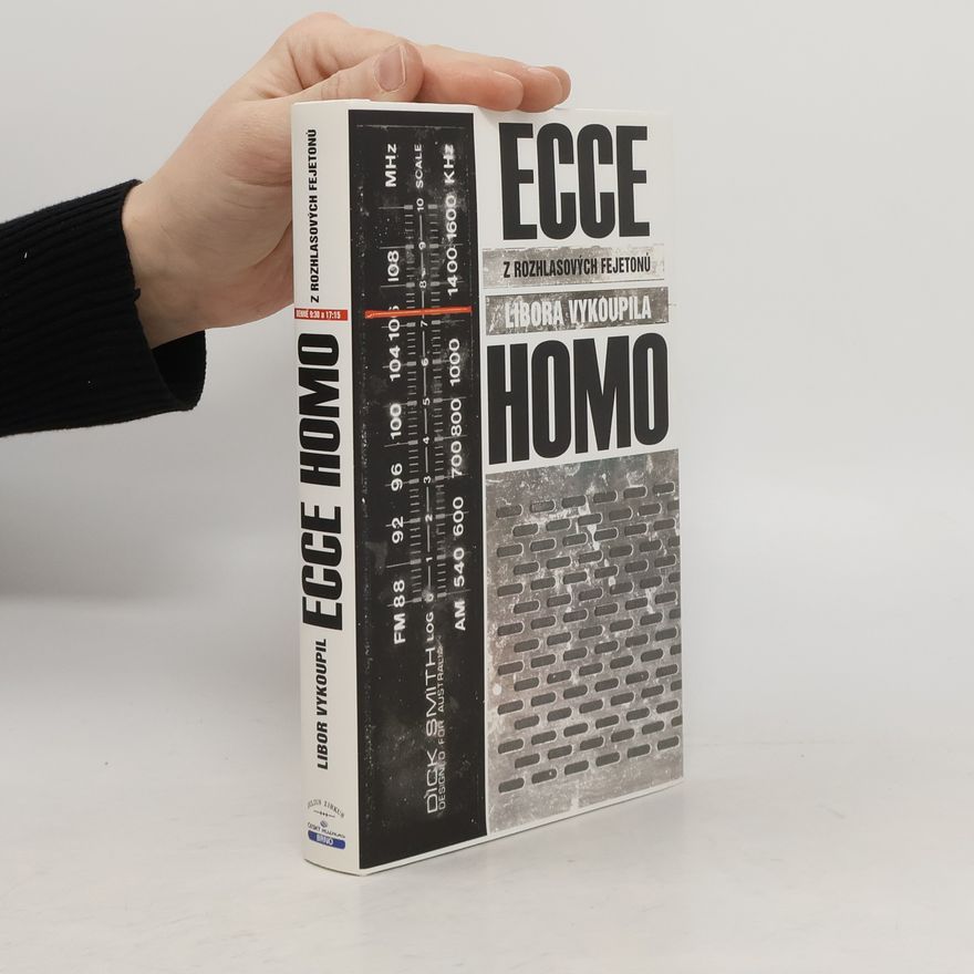 Libor Vykoupil Ecce homo - z rozhlasových fejetonů