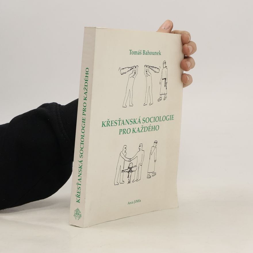 Jan Hrubý Křesťanská sociologie pro každého