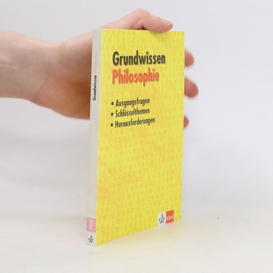 Franz-Peter Zilliken Grundwissen Philosophie