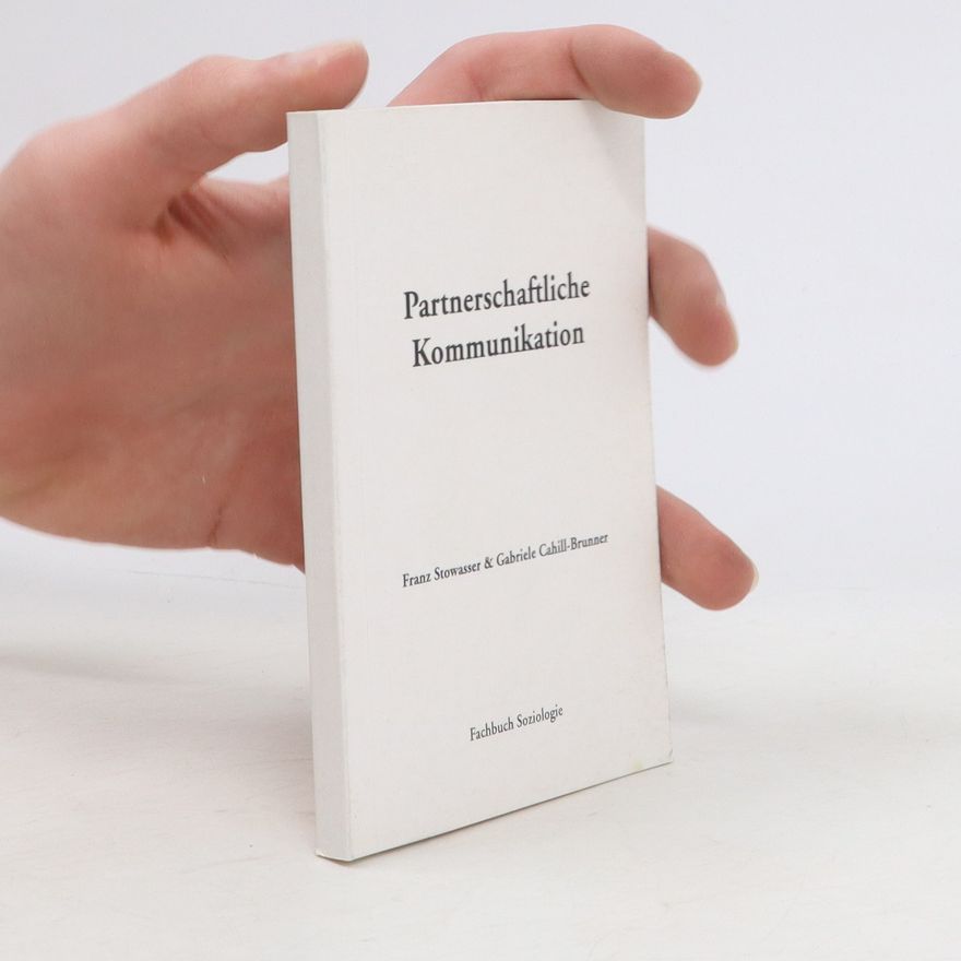 Franz Stowasser Partnerschaftliche Kommunikation