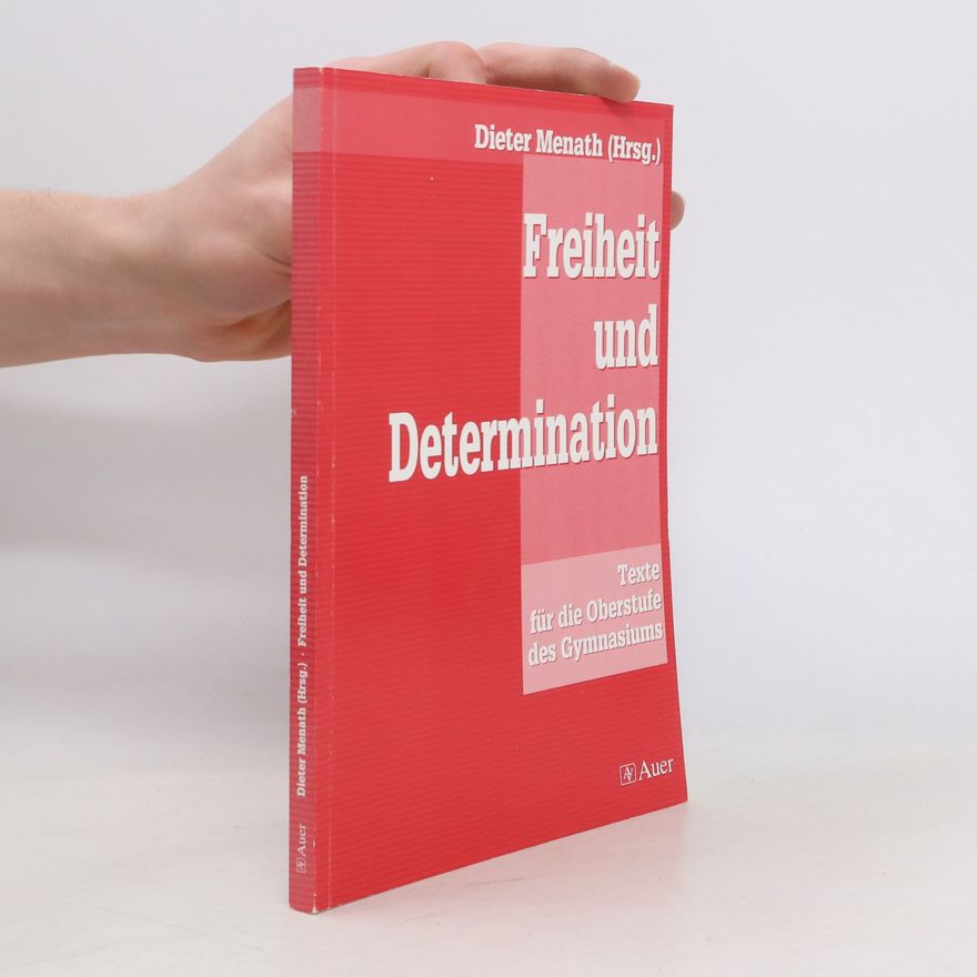 Dieter Menath Freiheit und Determination