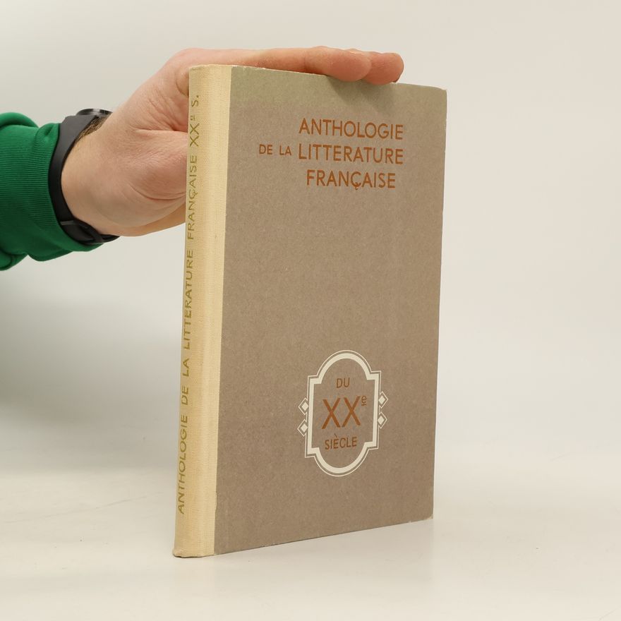 Kolektiv autorů Anthologie de la litterature française XXe s.
