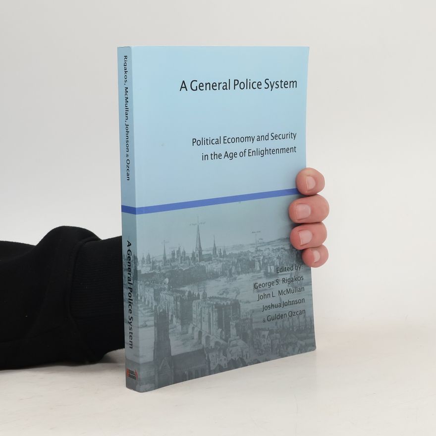 George Strates Rigakos A General Police System