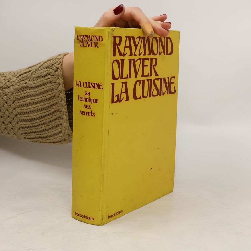 Raymond Oliver La Cuisine