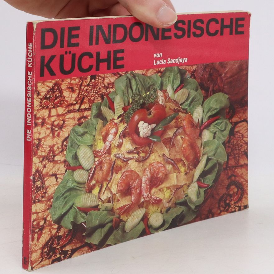 Lucia Sandjaya Die indonesische Küche