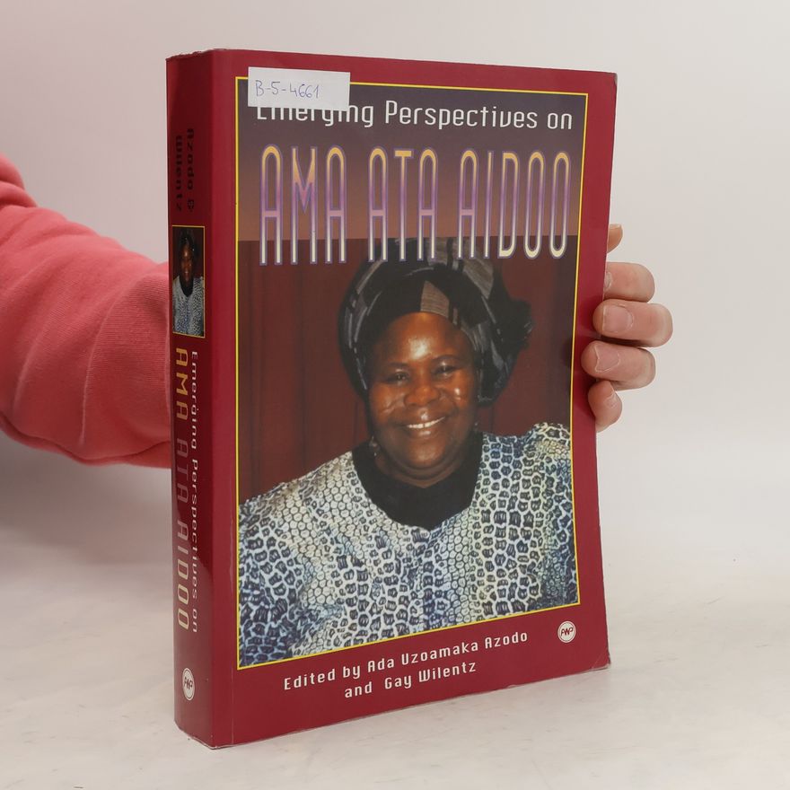 Gay Alden Wilentz Emerging Perspectives on Ama Ata Aidoo