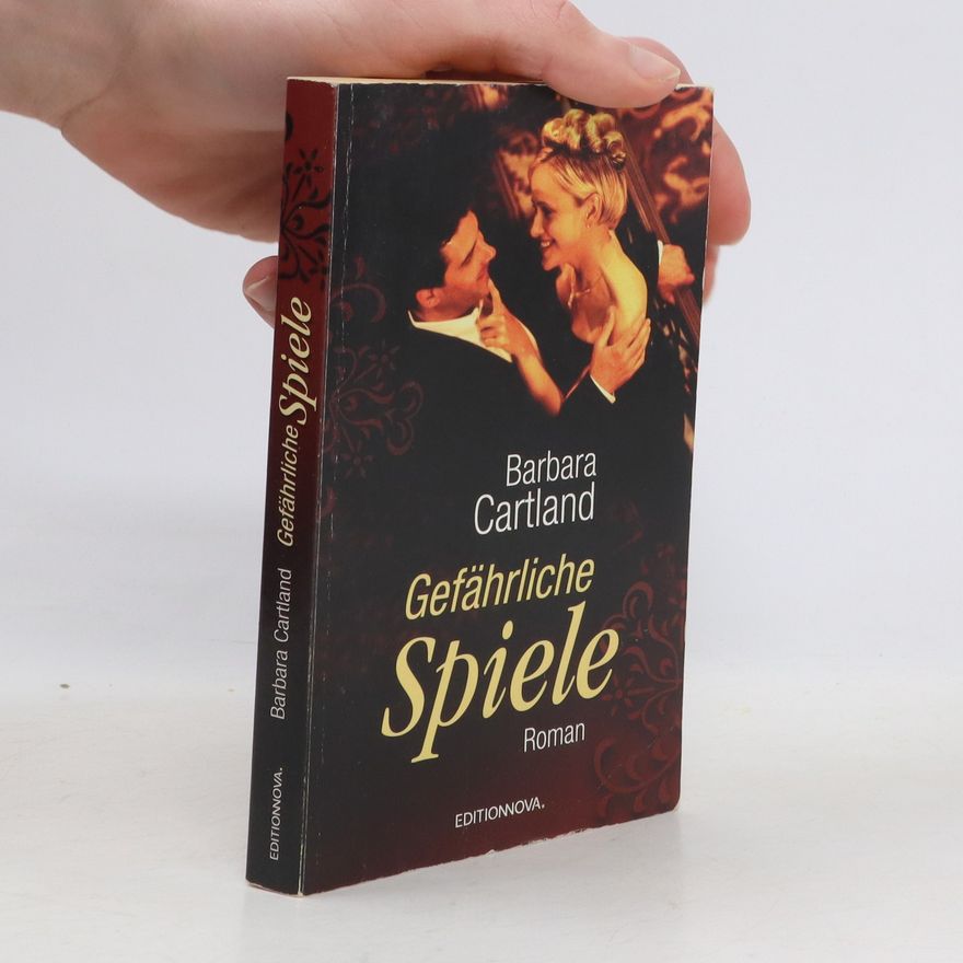Barbara Cartland Gefährliche Spiele