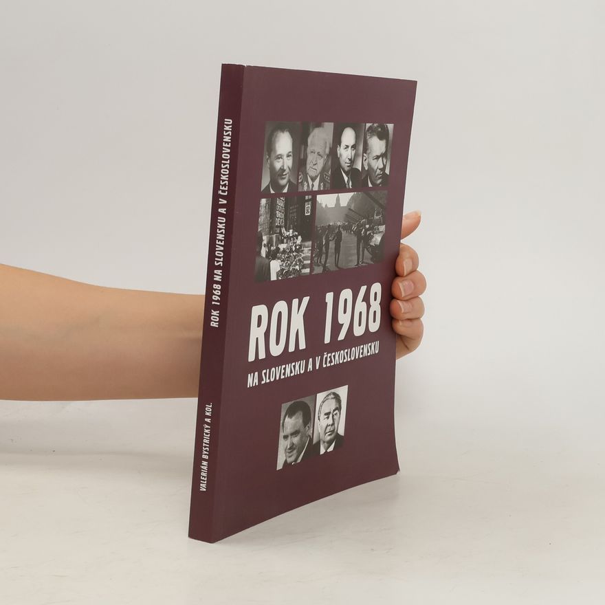 Valerián Bystrický Rok 1968 na Slovensku a v Československu