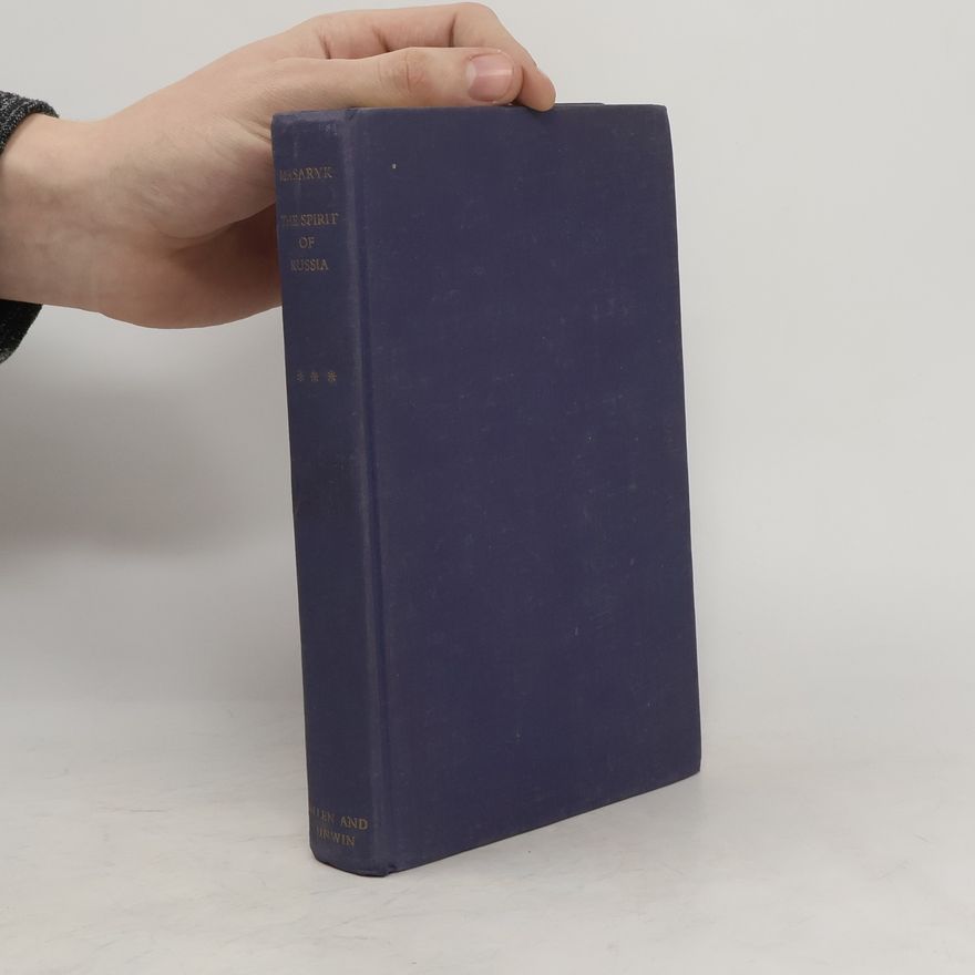 Tomáš Garrigue Masaryk The spirit of Russia. Volume three