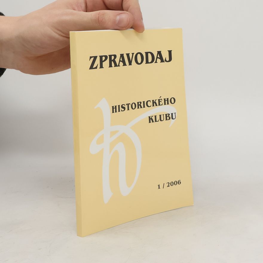 Collectif d'auteurs Zpravodaj historického klubu 1/2006