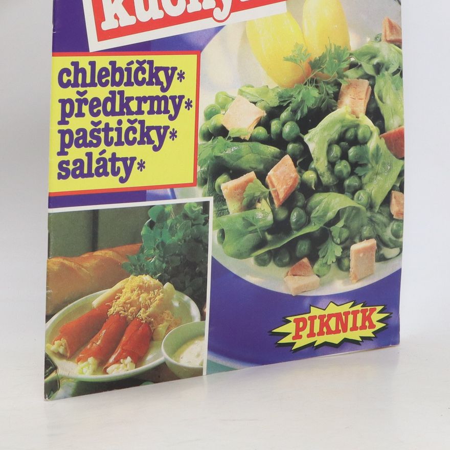 Various authors Recepty studené kuchyně : chlebíčky, předkrmy, paštičky, saláty Chlebíčky, předkrmy, paštičky, saláty