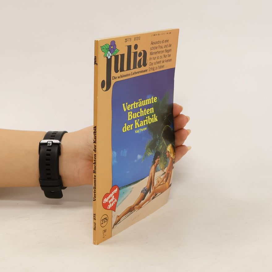 Kay Thorpe Julia. Die schönsten Liebesromane 275