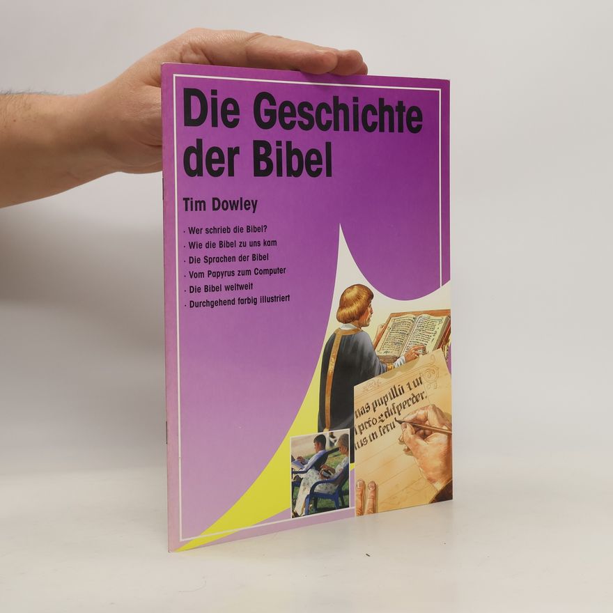 Tim Dowley Die Geschichte der Bibel