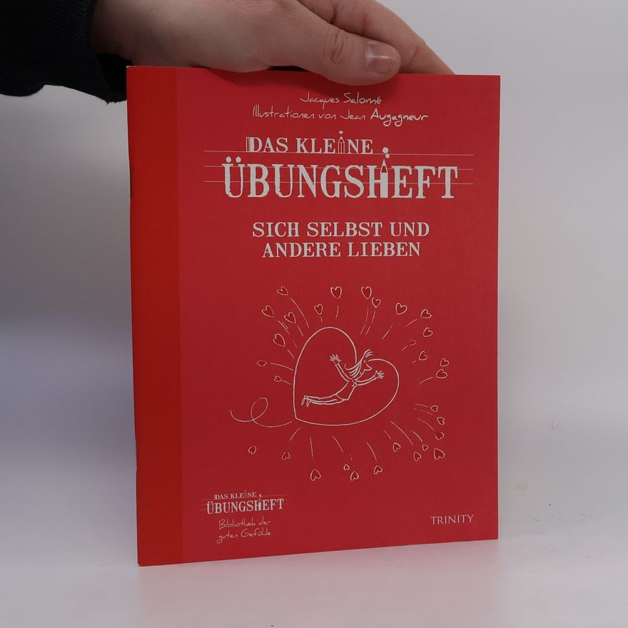 Jacques Salomé Das kleine Übungsheft - sich selbst und andere lieben