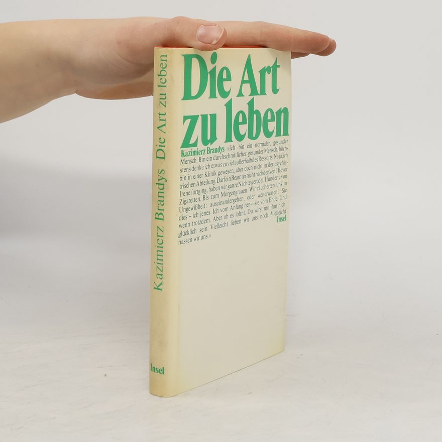 Kazimierz Brandys Die Art zu leben