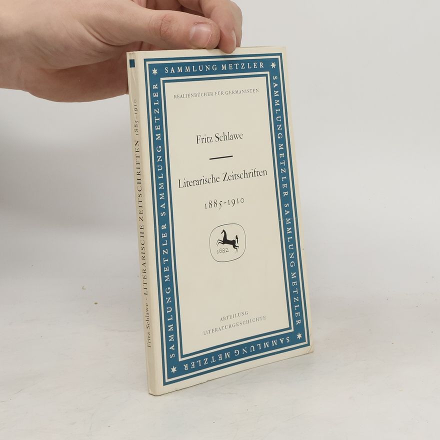 Fritz Schlawe Literarische Zeitschriften 1885-1910