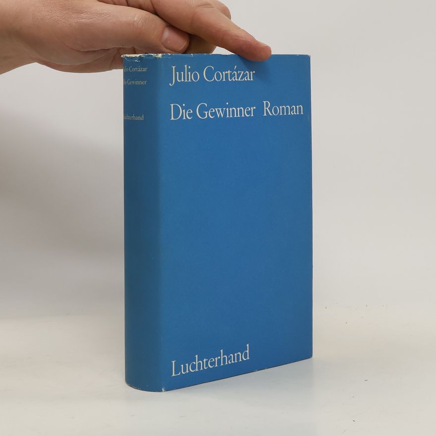 Julio Cortázar Die Gewinner