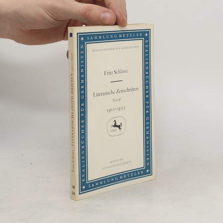 Fritz Schlawe Literarische Zeitschriften II. 1910-1933
