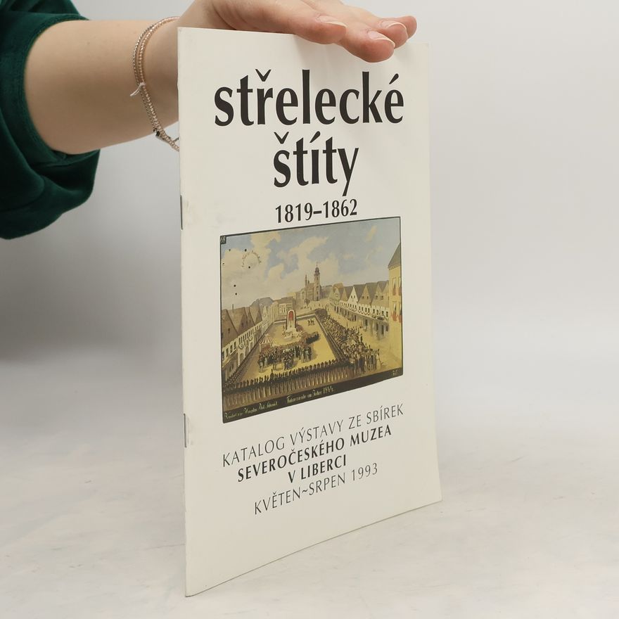 Kolektiv autorů Střelecké štíty 1819-1862