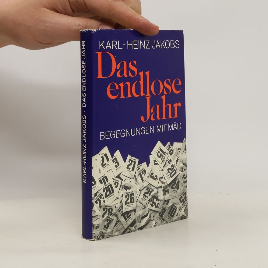 Karl Heinz Jakobs Das endlose Jahr