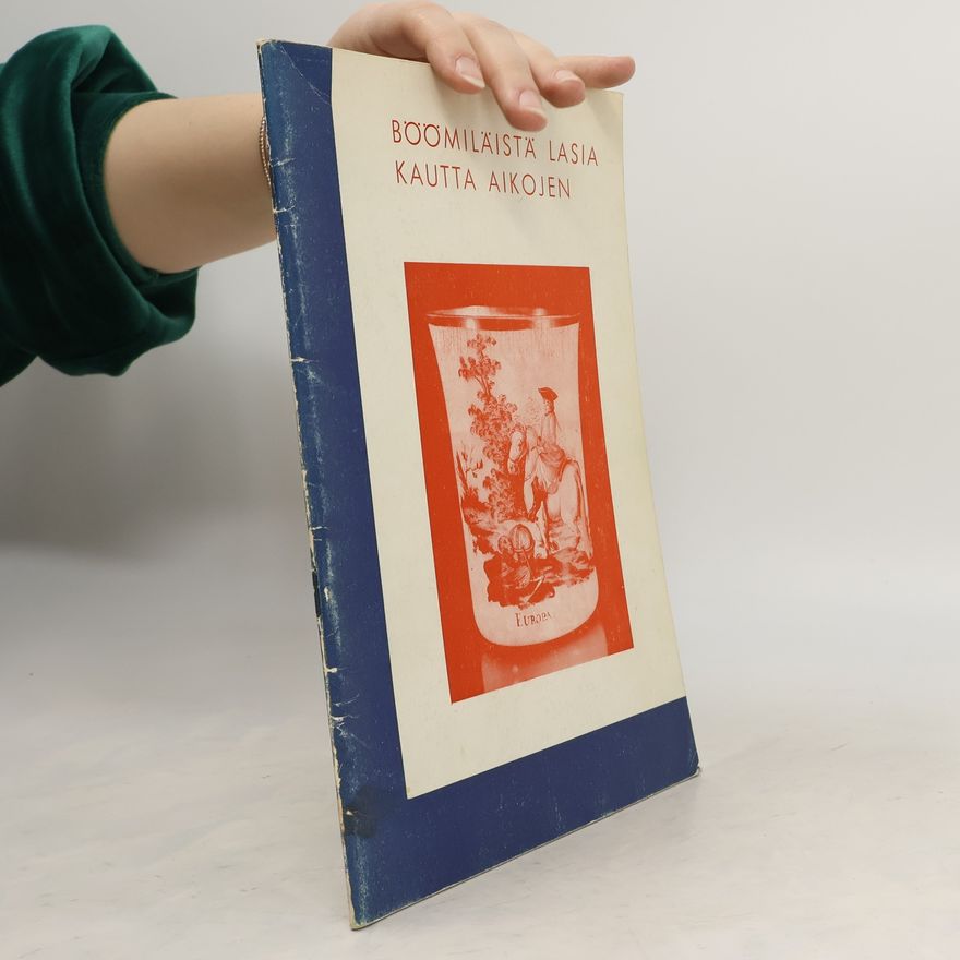 Various authors Böömiläistä lasia kautta aikojen