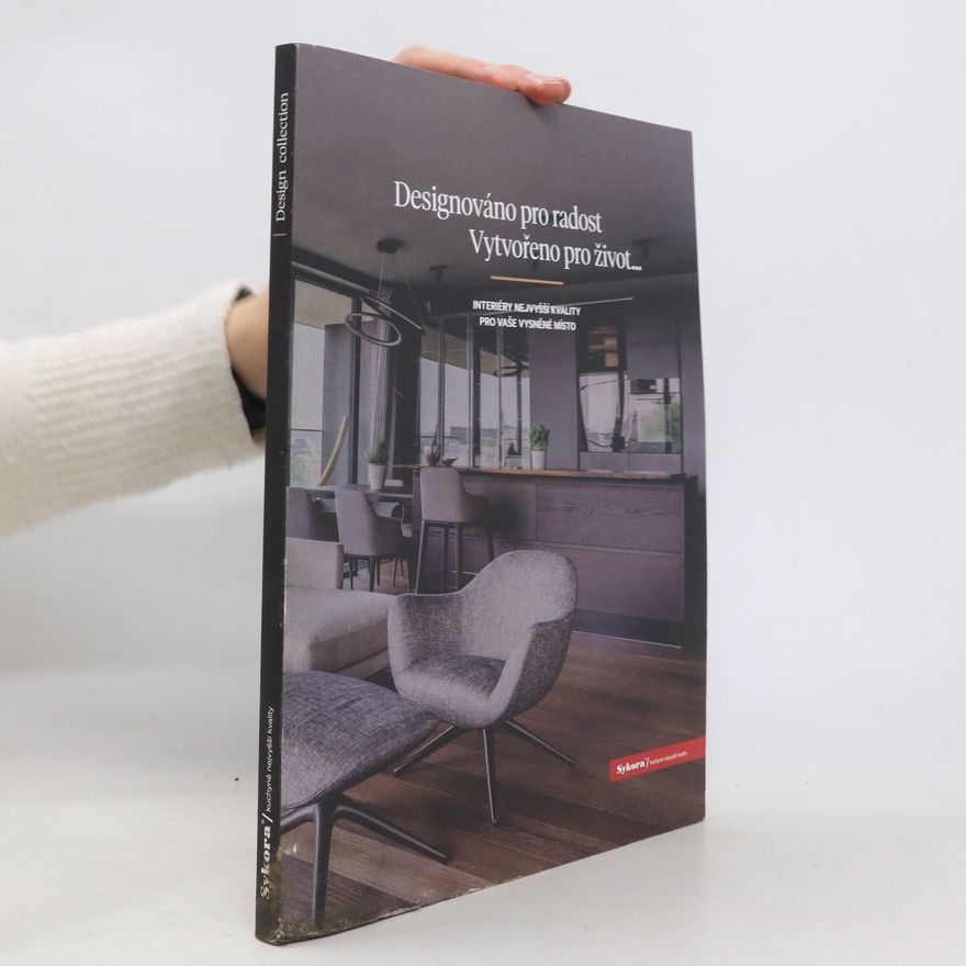 Kolektiv autorů Designováno pro radost. Vytvořeno pro život