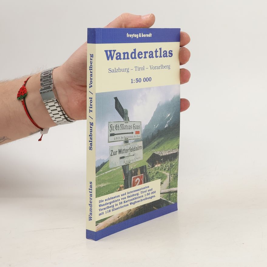 Autorenkollektiv Wanderatlas. Salzburg - Tirol - Vorarberg