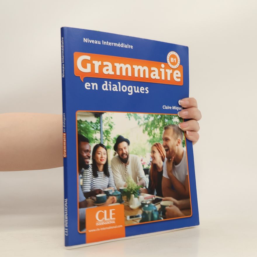 Autorenkollektiv Grammaire en dialogues: Livre intermédiaire + CD (B1)