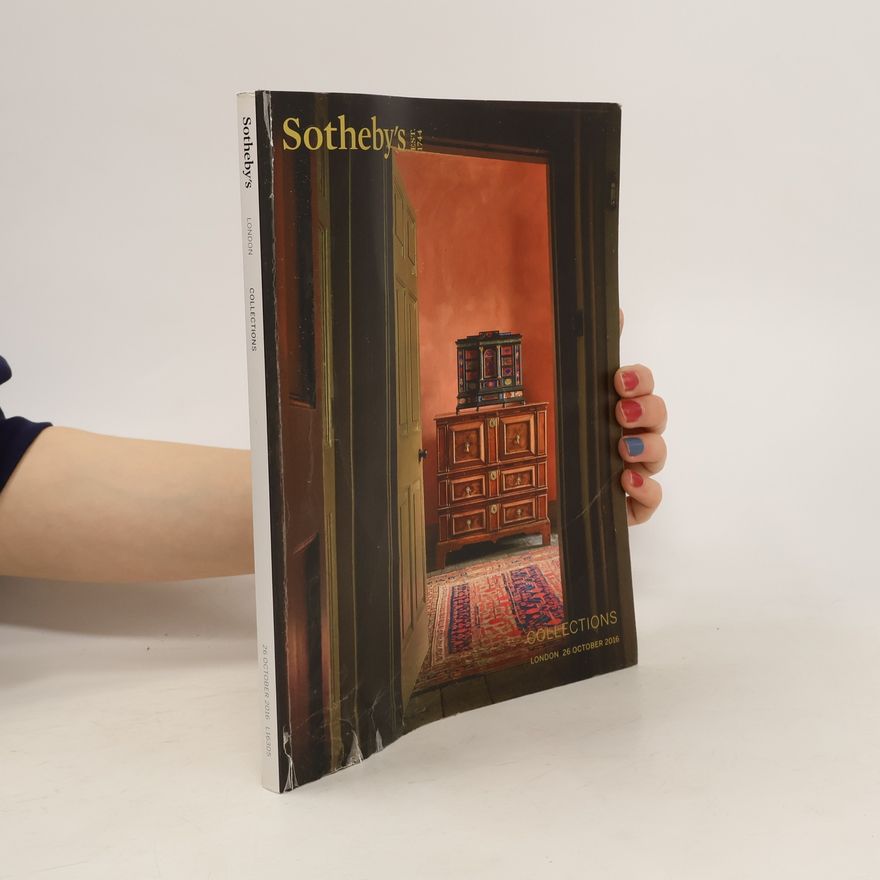 Kolektiv autorů Sotheby´s Collections. London 26 October 2016