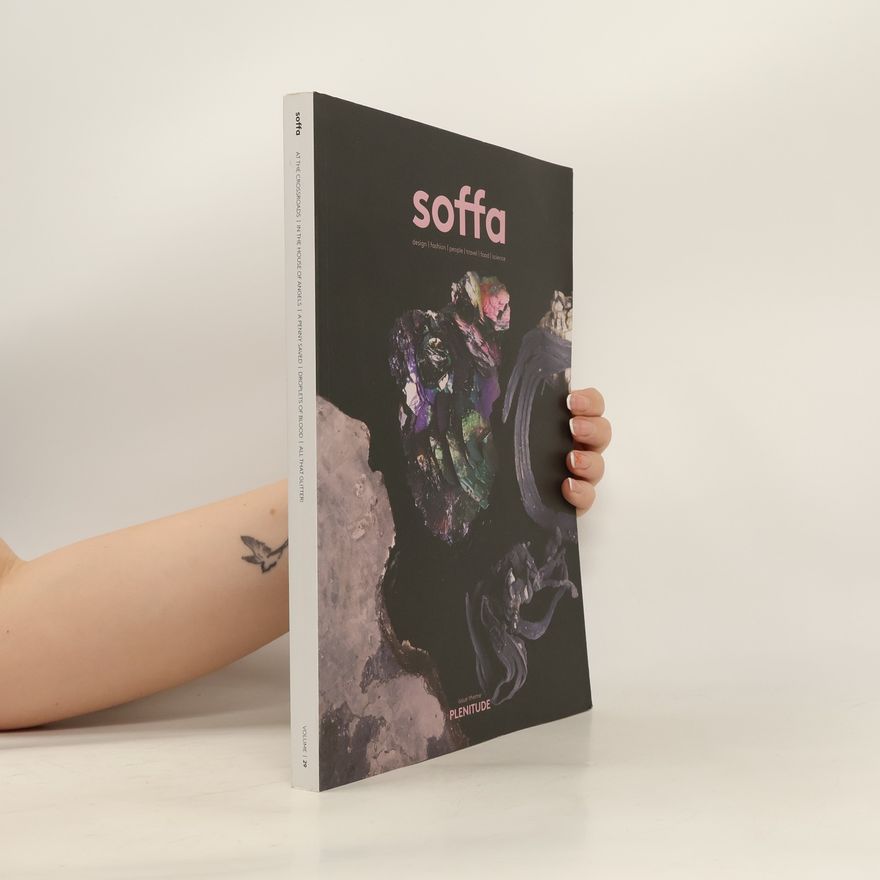 Kolektiv autorů Soffa: design, móda, lidé, cestování, jídlo, věda. Téma čísla 29 Bohatství