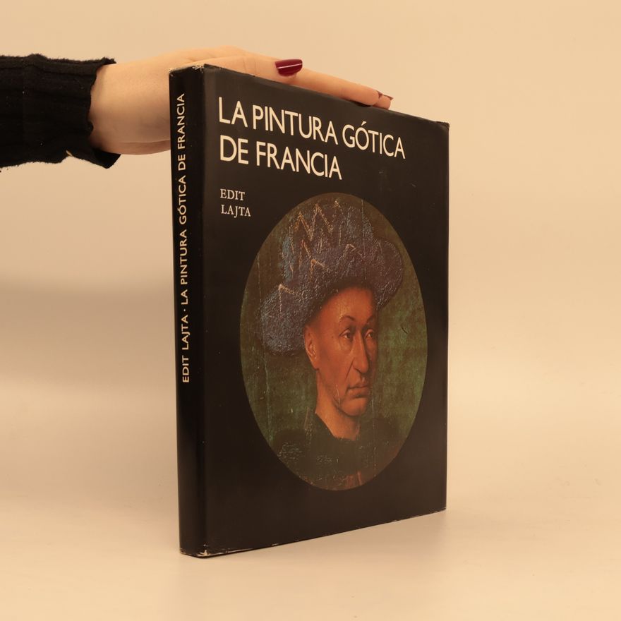 Edit Lajta La pintura gótica de Francia