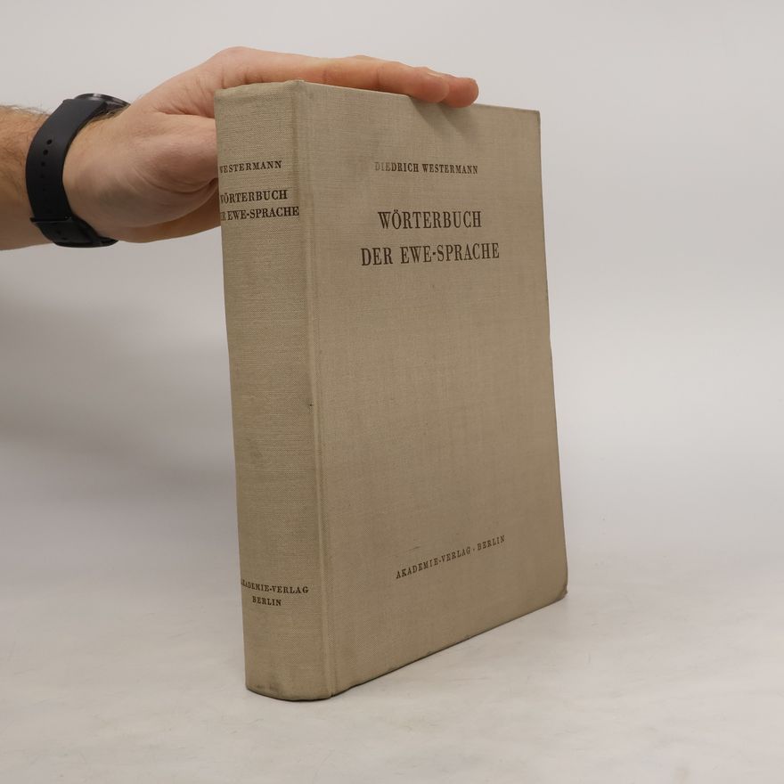 Diedrich Hermann Westermann Wörterbuch Der Ewe-Sprache